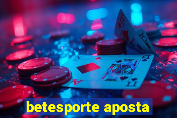 betesporte aposta